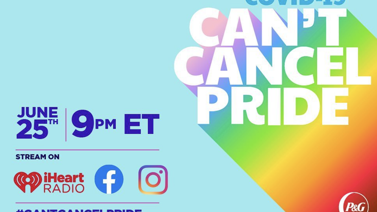 iHeartMedia x Proctor & Gamble To Produce Star-Studded "Can't Cancel Pride" Benefit Concert